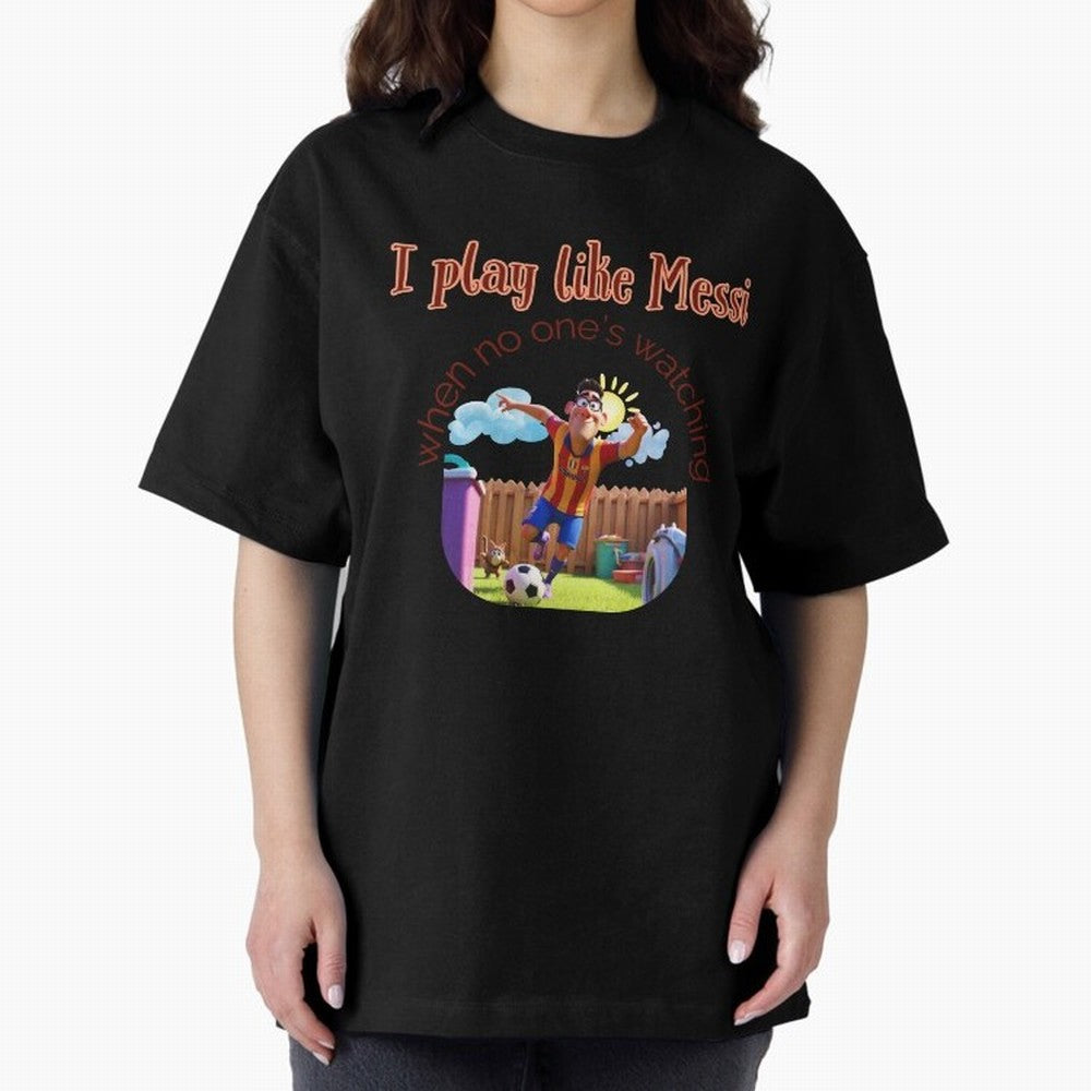 Funny Soccer Shirt & Mug ¨C I Play Like Messi When No One¡¯s Watching Oversized T-Shirt Live the Energy of FIFA World Cup 2026 Group Stage Built around Haaland and Mbappe, Spain Energy, Vintage Soccer Flavor, Modern Football Stars, National Flags