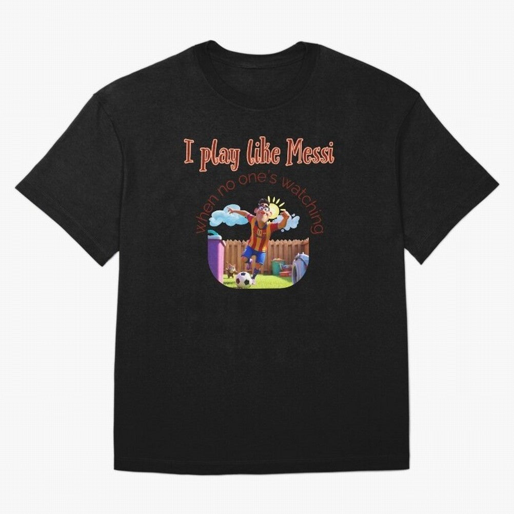 Funny Soccer Shirt & Mug ¨C I Play Like Messi When No One¡¯s Watching Oversized T-Shirt Live the Energy of FIFA World Cup 2026 Group Stage Built around Haaland and Mbappe, Spain Energy, Vintage Soccer Flavor, Modern Football Stars, National Flags