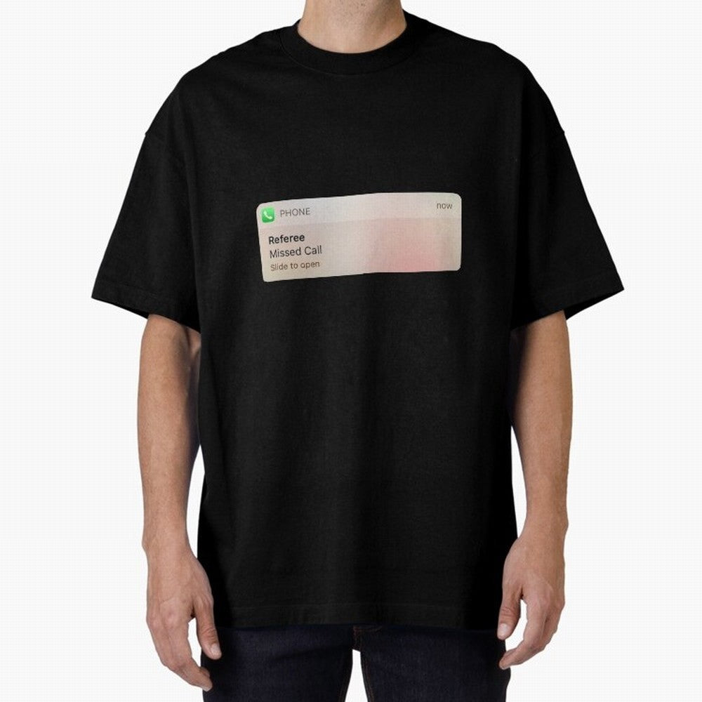 Referee Missed Call Text- Funny Sports Classic T-Shirt Build FIFA World Cup 2026 Group Stage for Fans of Messi, Neymar and Mbappe and Argentina, Bringing Championship Spirit, Famous Goals, Roaring Crowds and International Football Unity; Perfect