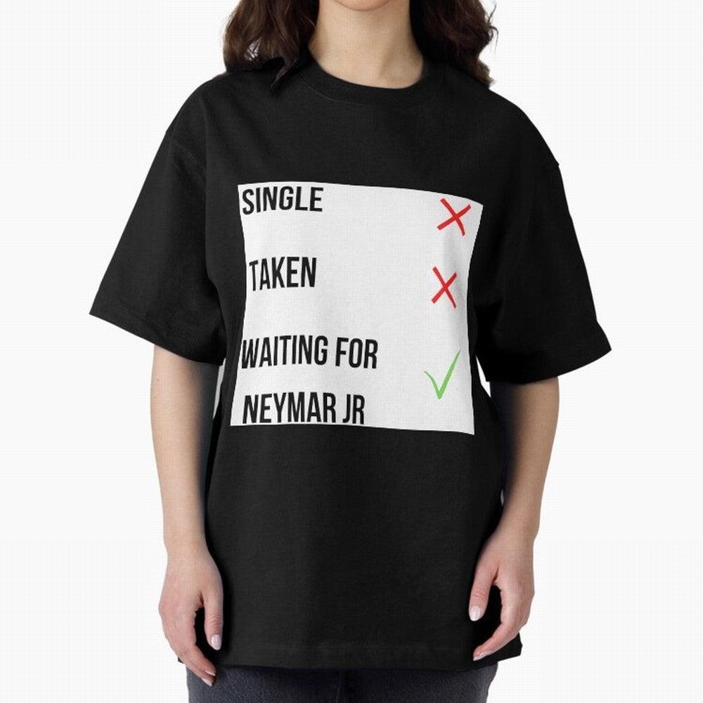 Waiting To Date Neymar Jr Classic T-Shirt Bring FIFA World Cup 2026 USA Canada Mexico Spirit, Inspired by Spain, Messi, Global Supporter Spirit, Legendary Goals, National Colors and Tournament Celebration; Perfect for Supporters Who Want Bold