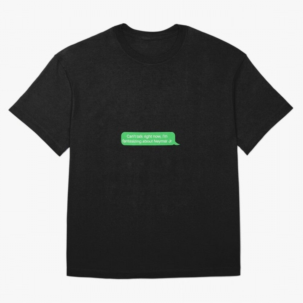 Can't talk right now, I'm fantasizing about Neymar Jr Green Text Oversized T-Shirt Bring Legendary Rivalry Energy to Global Football Passion for FIFA World Cup 2026 USA Canada Mexico, with Messi, Neymar and Mbappe, England, France and Netherlands,