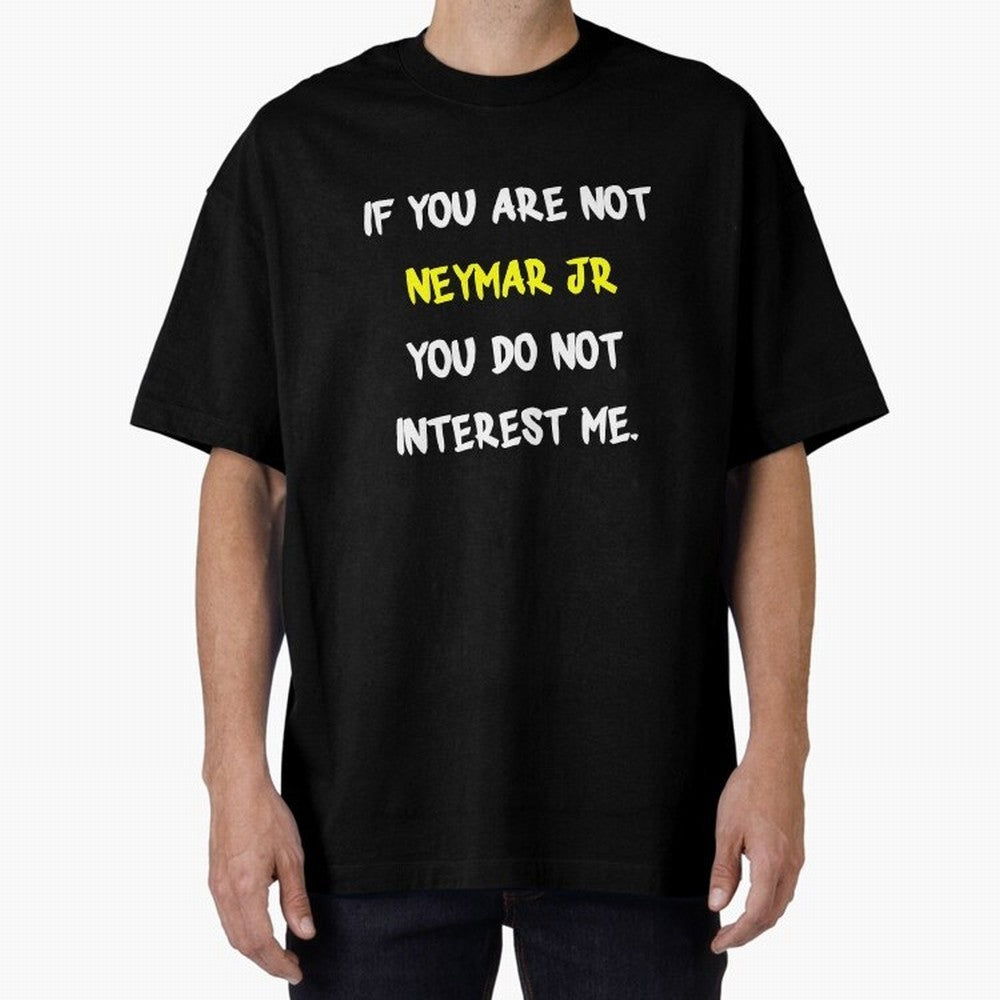 If you are not - Neymar Jr Classic T-Shirt Honor the Beautiful Game during FIFA World Cup 2026 for Fans of Cristiano Ronaldo and France and Portugal, Bringing Match Day Excitement, Supporter Culture, Golden Goals and Global Football Passion; Ideal