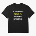 If you are not - Neymar Jr Classic T-Shirt Honor the Beautiful Game during FIFA World Cup 2026 for Fans of Cristiano Ronaldo and France and Portugal, Bringing Match Day Excitement, Supporter Culture, Golden Goals and Global Football Passion; Ideal
