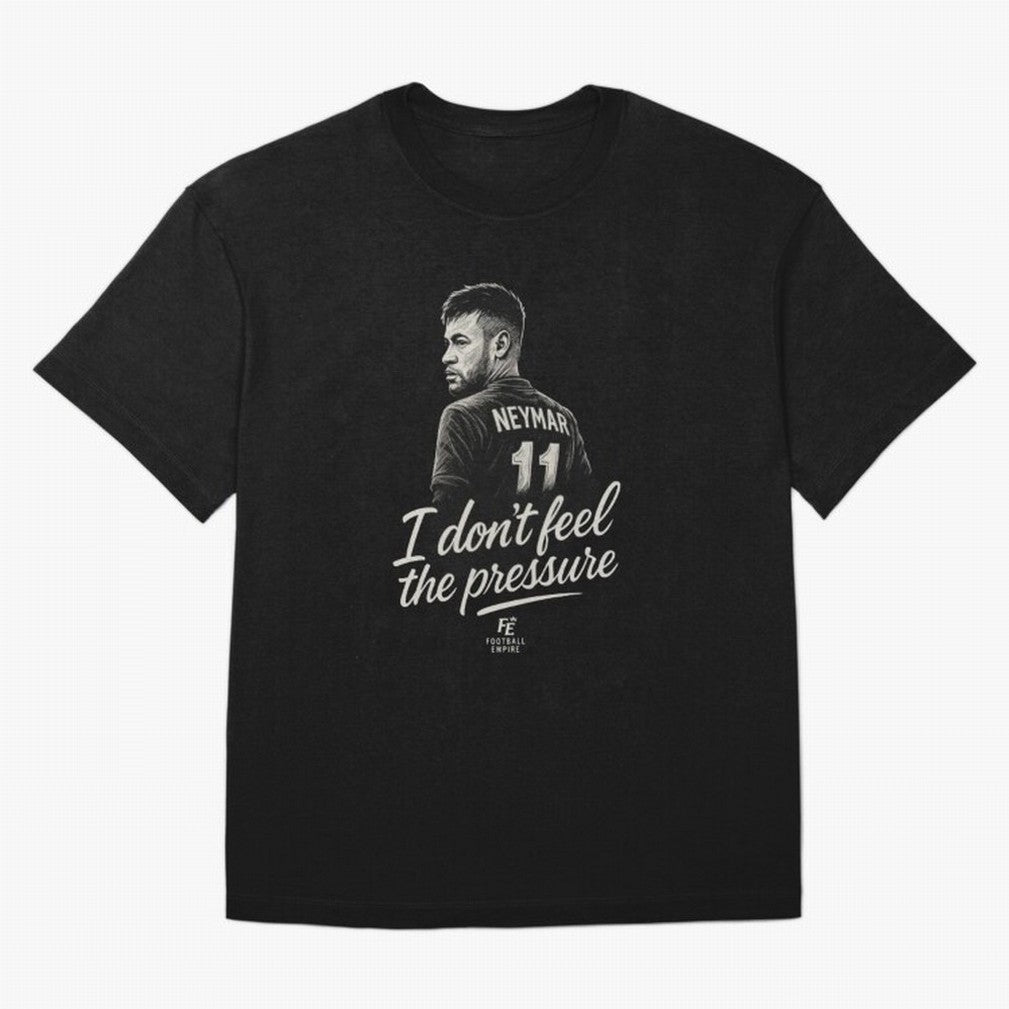 I Don¡¯t Feel The Pressure ¨C Neymar Inspired Street Football Art | Football Empire Classic T-Shirt Feel the Trophy Chase of FIFA World Cup 2026 Spirit, Centered on Brazil, Portugal and Argentina, Neymar, Stadium Memories, Football Loyalty,