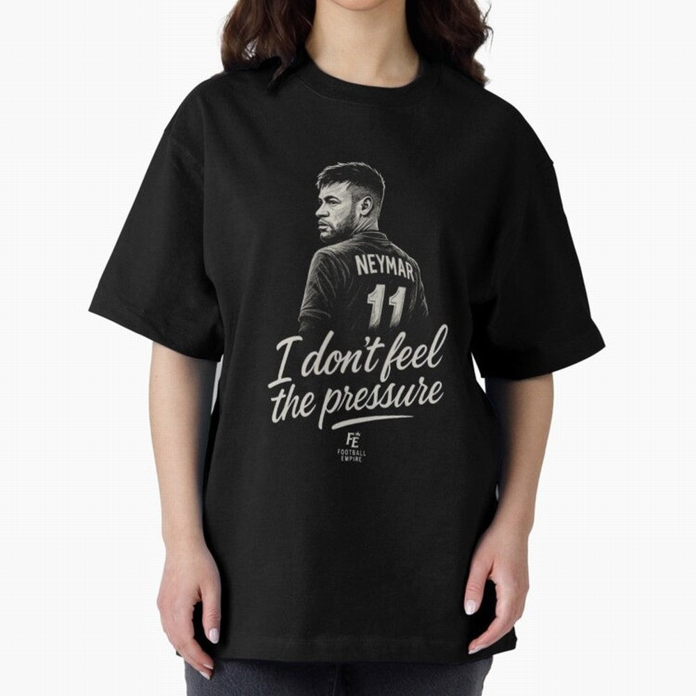 I Don¡¯t Feel The Pressure ¨C Neymar Inspired Street Football Art | Football Empire Classic T-Shirt Feel the Trophy Chase of FIFA World Cup 2026 Spirit, Centered on Brazil, Portugal and Argentina, Neymar, Stadium Memories, Football Loyalty,