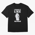 I FAKE IT LIKE NEYMAR Oversized T-Shirt Carry the Dream of Global Football Passion for FIFA World Cup 2026 USA Canada Mexico, Inspired by Cristiano Ronaldo, Haaland and CR7, Argentina, Football History, Final Match Energy, Crowd Noise and Once in a