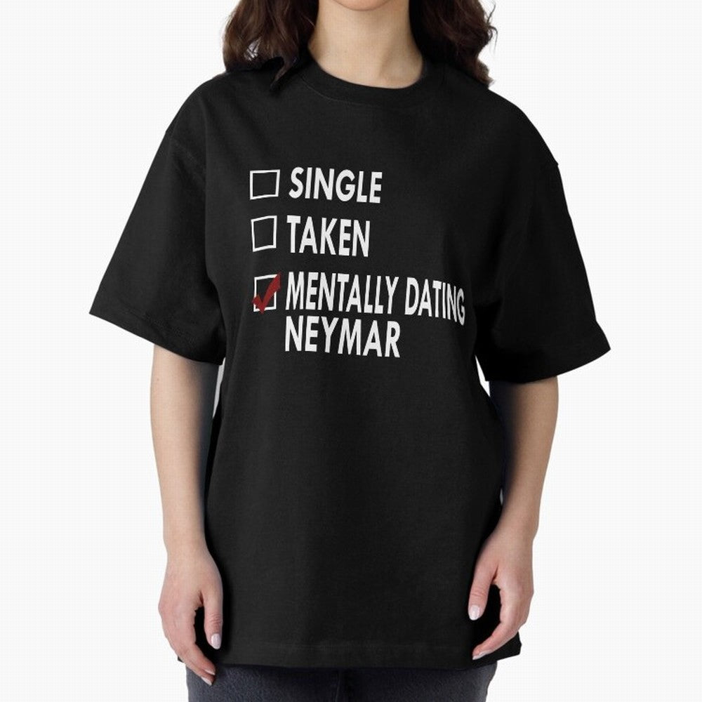 Dating Neymar Essential T-Shirt Show Up for the Glory of Match Day Hype around FIFA World Cup 2026, CR7 and Messi, Portugal, Spain and Germany, Vintage Soccer Flavor, Modern Football Stars, National Flags and Final Night Emotion; Made for Die Hard