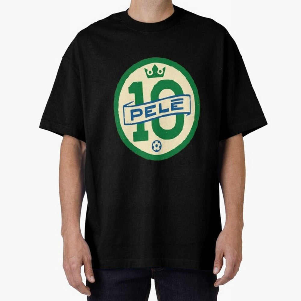 Signed Pele Shirt Oversized T-Shirt Back Your Heroes with FIFA World Cup 2026 Inspired by Messi, CR7 and Mbappe, Portugal, Spain and Germany Energy, Global Supporter Spirit, Legendary Goals, National Colors and Tournament Celebration; Great for