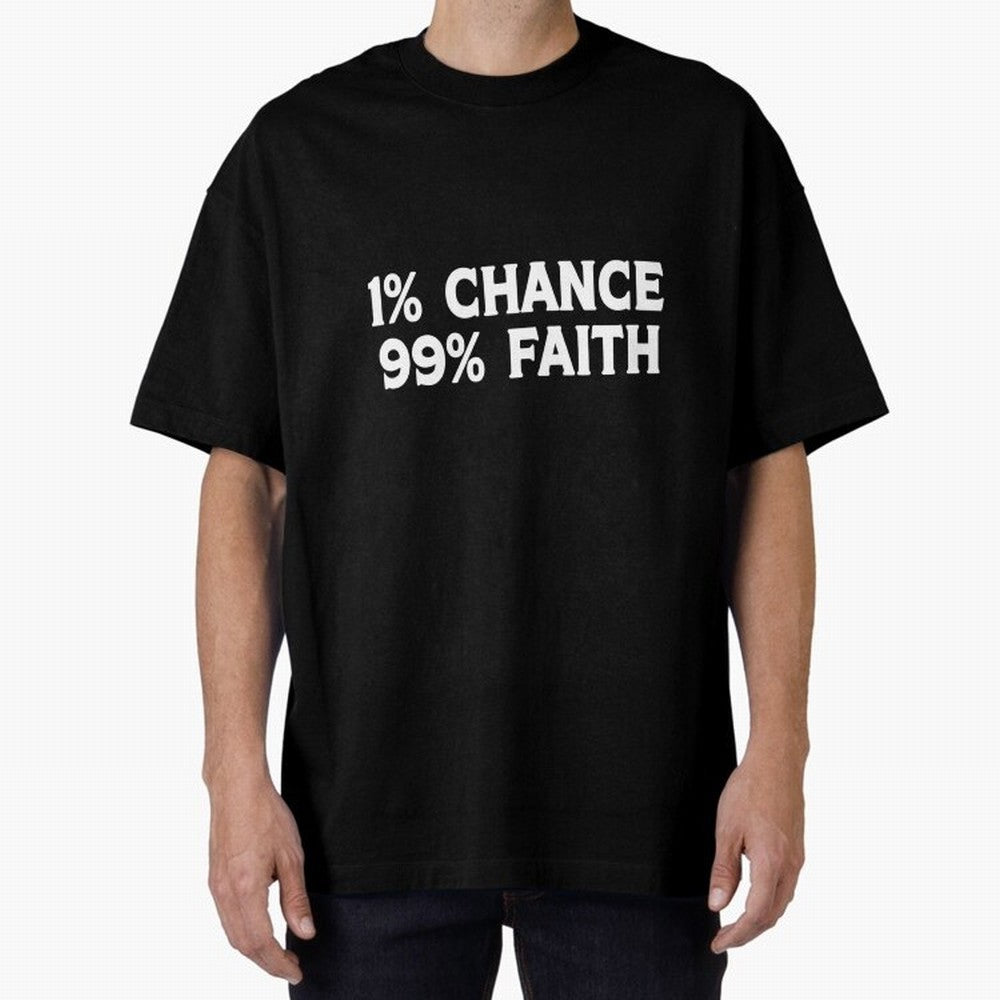 1% Chance 99% Faith Neymar Quote Classic T-Shirt Show Championship Spirit for FIFA World Cup 2026 USA Canada Mexico Inspired by Messi, Argentina Energy, Match Day Excitement, Supporter Culture, Golden Goals and Global Football Passion; Made for Die