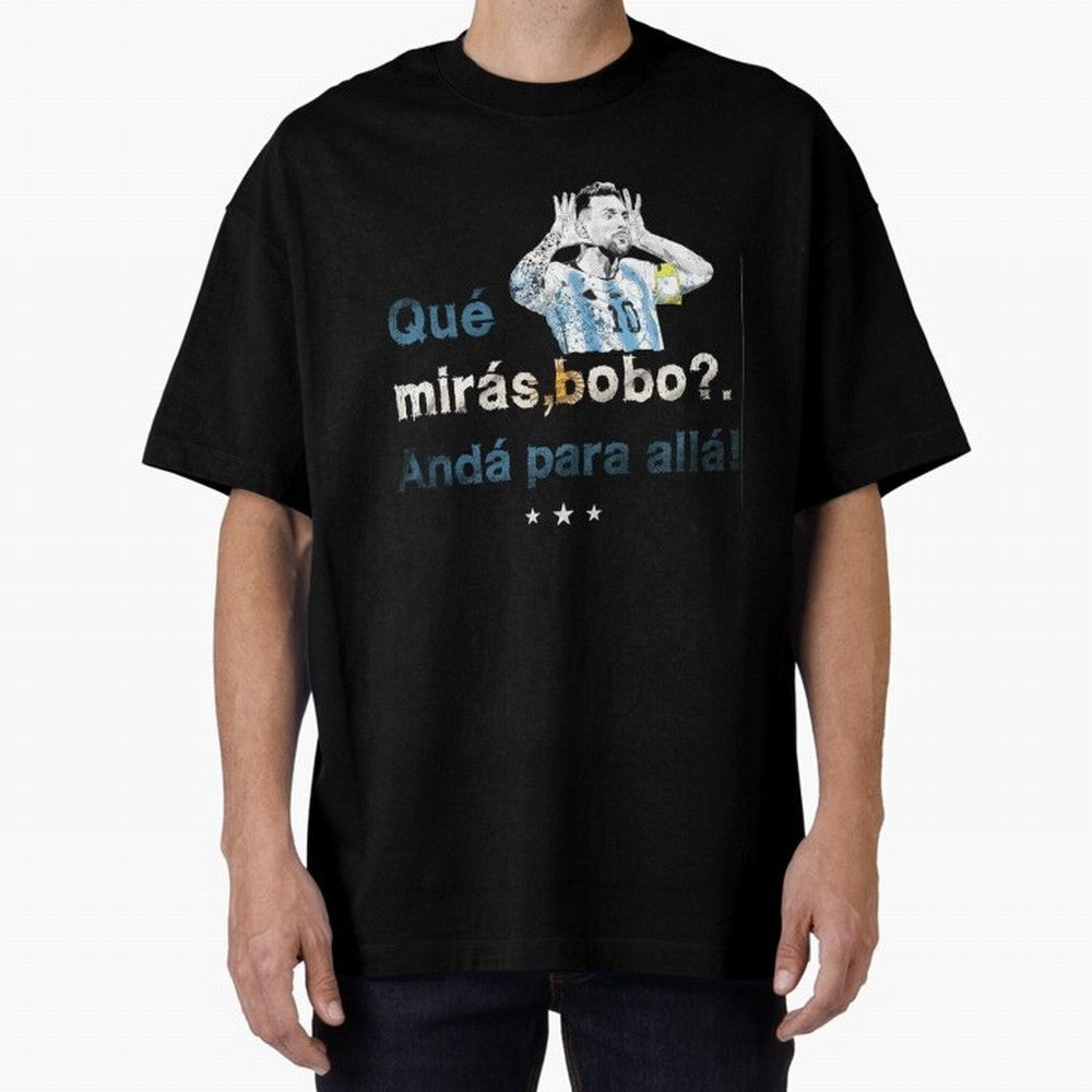 Que Miras Bobo? Classic T-Shirt Turn Every Weekend Toward the FIFA World Cup 2026 Journey through Mbappe Highlights, Argentina, France and Brazil Pride, Football Festival Excitement, Trophy Ambitions, Country Rivalries and Star Player Buzz; Perfect