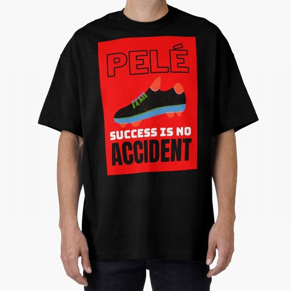 Pele Quote Success Is No Accident Graphic Classic T-Shirt Cheer for Global Football Passion for FIFA World Cup 2026, Highlighting Messi, Neymar and Mbappe, England and Germany, Championship Spirit, Famous Goals, Roaring Crowds and International