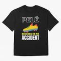 Pele Quote Success Is No Accident Graphic Classic T-Shirt Celebrate Global Football Passion for FIFA World Cup 2026 USA Canada Mexico, Centered on Messi, England, Worldwide Fan Energy, Dramatic Goals, Stadium Lights and Championship Celebrations;
