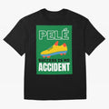 Copy of Pele Quote Success Is No Accident Graphic Oversized T-Shirt Relive Legendary Nights from FIFA World Cup 2026 Group Stage Spirit, Made for Spain, Mbappe, Tournament Hype, Historic Matchups, Family Viewing Parties and Global Sports Pride;