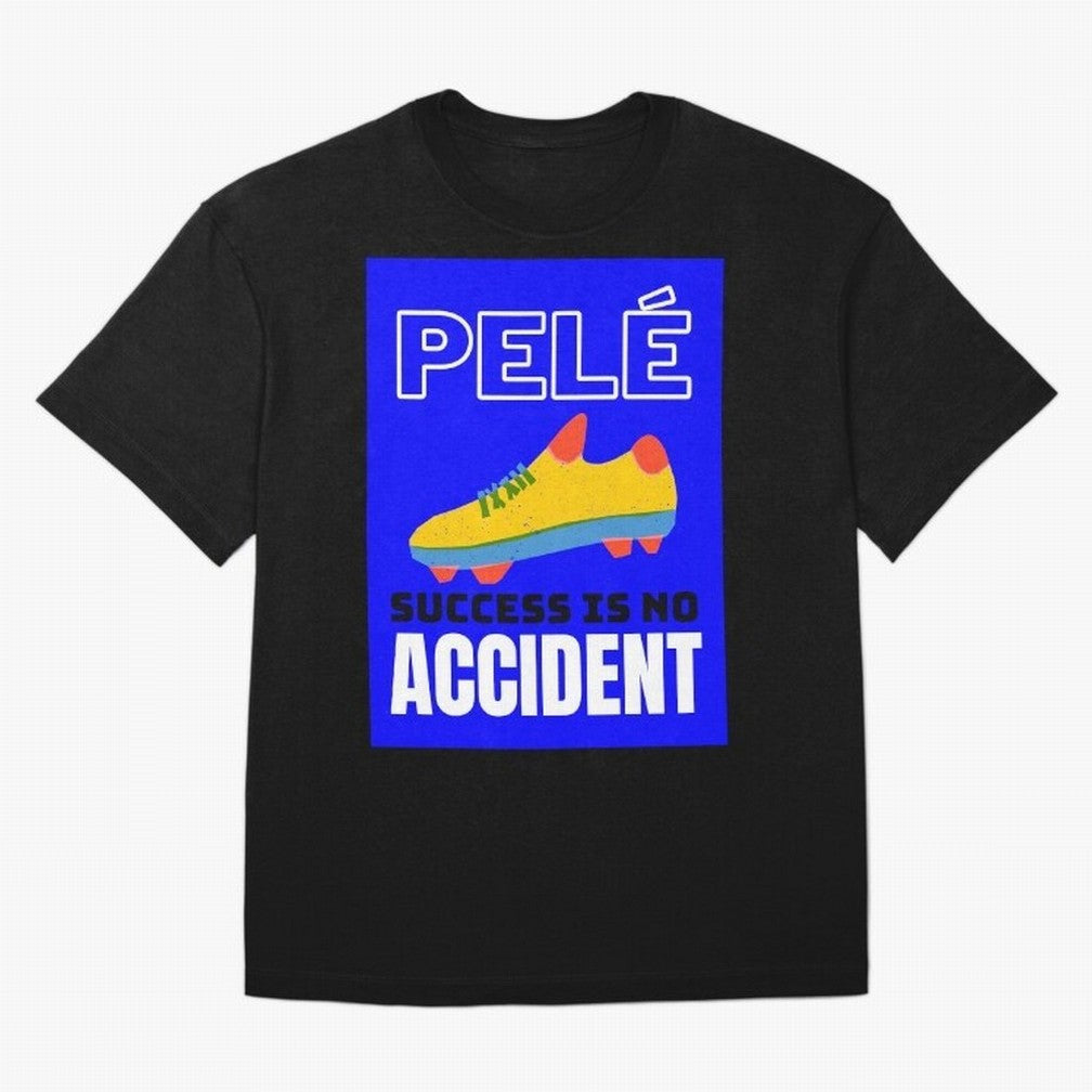 Pele Quote Success Is No Accident Graphic Classic T-Shirt Relive the Noise and Pride of FIFA World Cup 2026 Inspired by Haaland, Portugal, Spain and Germany Energy, Game Day Rituals, Football Legends, Country Pride and the Road to the Final;
