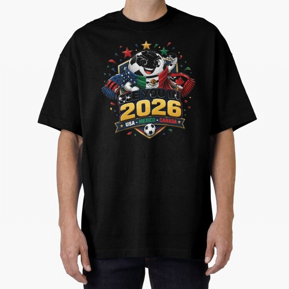 See You in 2026 USA Mexico Canada Soccer Mascot Classic T-Shirt Enjoy the Biggest Football Party of FIFA World Cup 2026 Highlighting Mbappe, Brazil Energy, Goal Celebration Energy, Supporter Heritage, Football Icons and Worldwide Tournament Joy;