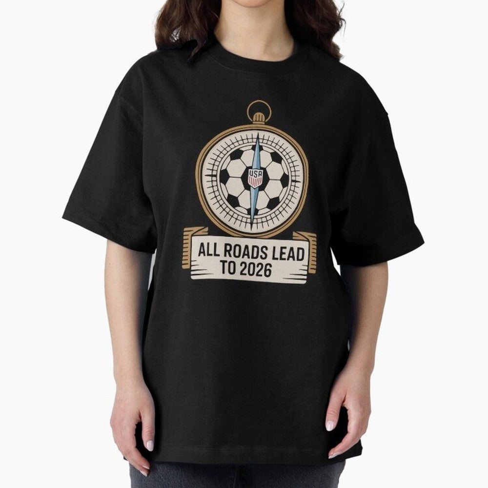 All Roads Lead to 2026 USA Soccer Compass World Cup Classic T-Shirt Show Your Tournament Heart for Match Day Hype around FIFA World Cup 2026, Messi, Germany, Fan Favorite Moments, National Team Passion, Big Match Drama and Soccer History; Ideal for