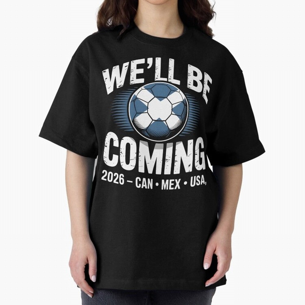 We¡¯ll Be Coming 26 International Football Supporters Tee Classic T-Shirt Make Memories around FIFA World Cup 2026 Built around Neymar, Haaland and Cristiano Ronaldo, Portugal, Spain and Germany Energy, Tournament Hype, Historic Matchups, Family