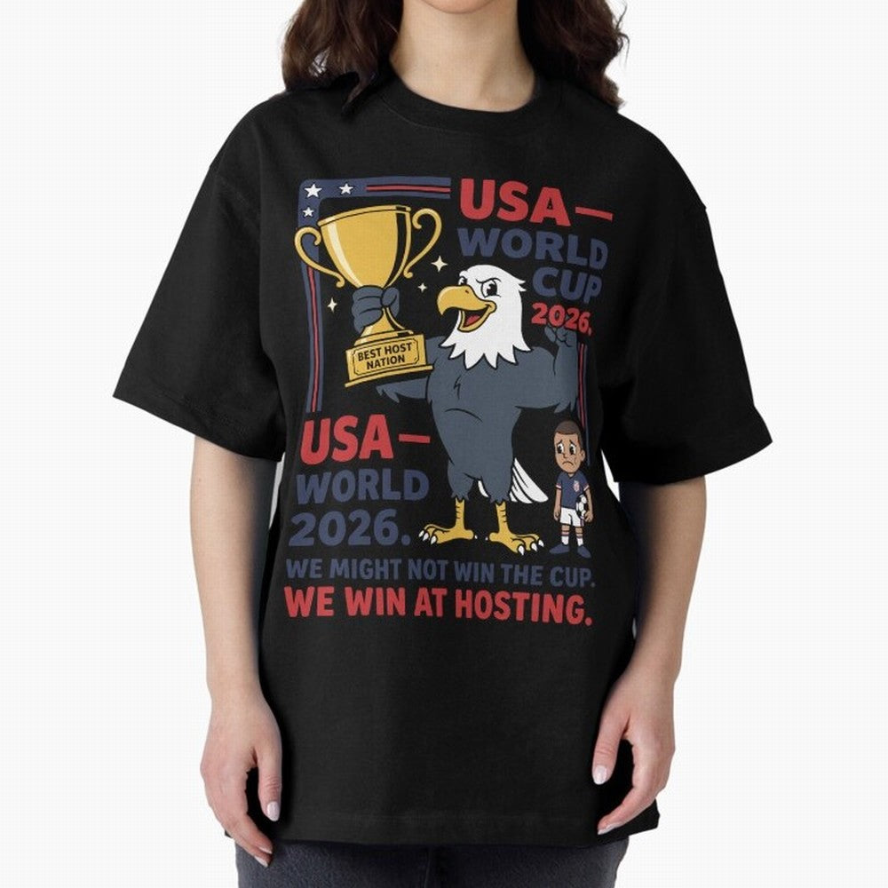 We Might Not Win the Cup We Win at Hosting V1 Classic T-Shirt Build the FIFA World Cup 2026 Group Stage Journey through Haaland and Mbappe Highlights, England and Germany Pride, Football Passion, Legendary Performances, Festival Vibes and Supporter
