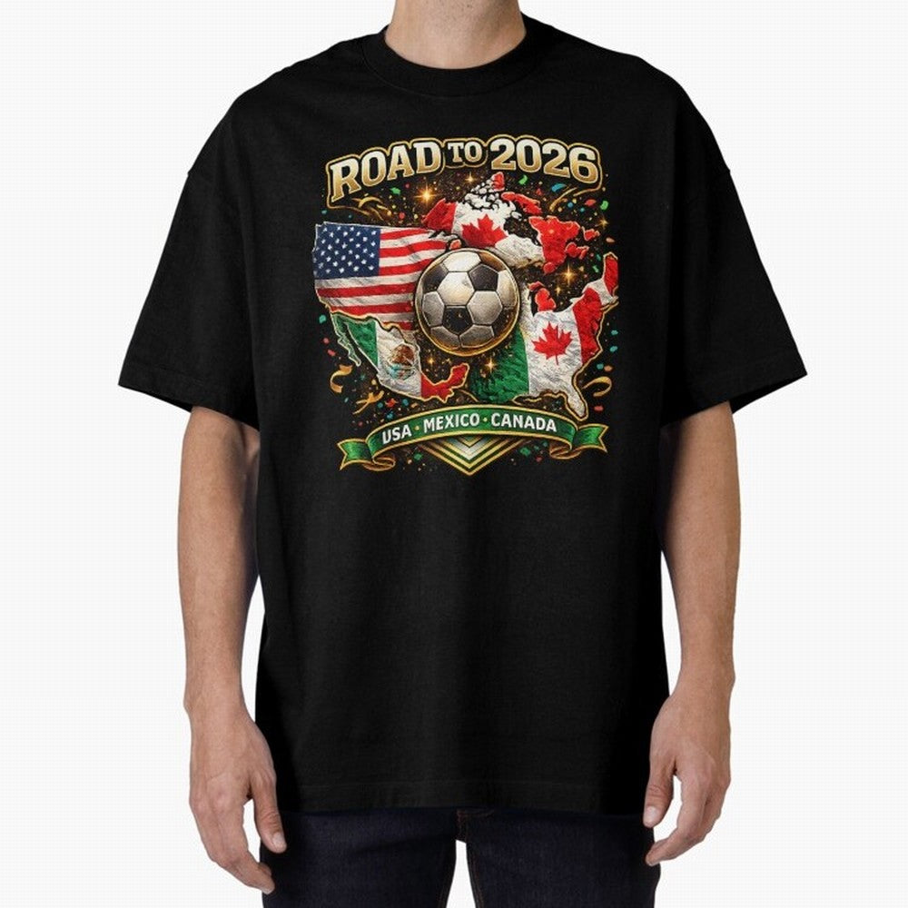 Road to 2026 Soccer Tournament - USA Mexico Canada Flags Classic T-Shirt Turn Up for the FIFA World Cup 2026 USA Canada Mexico Journey through Messi and Cristiano Ronaldo Highlights, France and Portugal Pride, Football Passion, Legendary