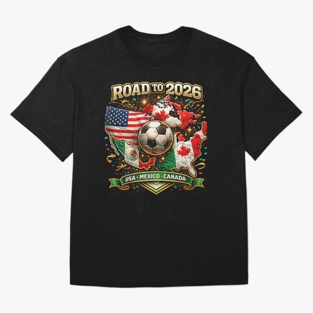 Road to 2026 Soccer Tournament - USA Mexico Canada Flags Classic T-Shirt Turn Up for the FIFA World Cup 2026 USA Canada Mexico Journey through Messi and Cristiano Ronaldo Highlights, France and Portugal Pride, Football Passion, Legendary