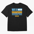Campeones del Mundo World Cup 2022 - Argentina Mundial de Qatar 2022 Argentina World cup 2022 Classic T-Shirt Showcase FIFA World Cup 2026 Group Stage Spirit, with Argentina, CR7 and Messi, Stadium Chants, National Pride, Trophy Dreams and