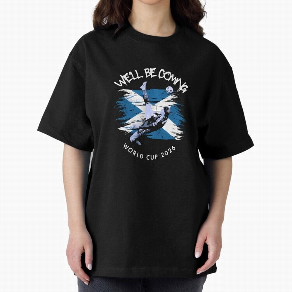We'll be coming 2026 - Tartan Army Returns T-Shirt_83870751 Classic T-Shirt Relive Legendary Nights from Global Football Passion for FIFA World Cup 2026 USA Canada Mexico, Connected to CR7, England, France and Netherlands, Global Supporter Spirit,