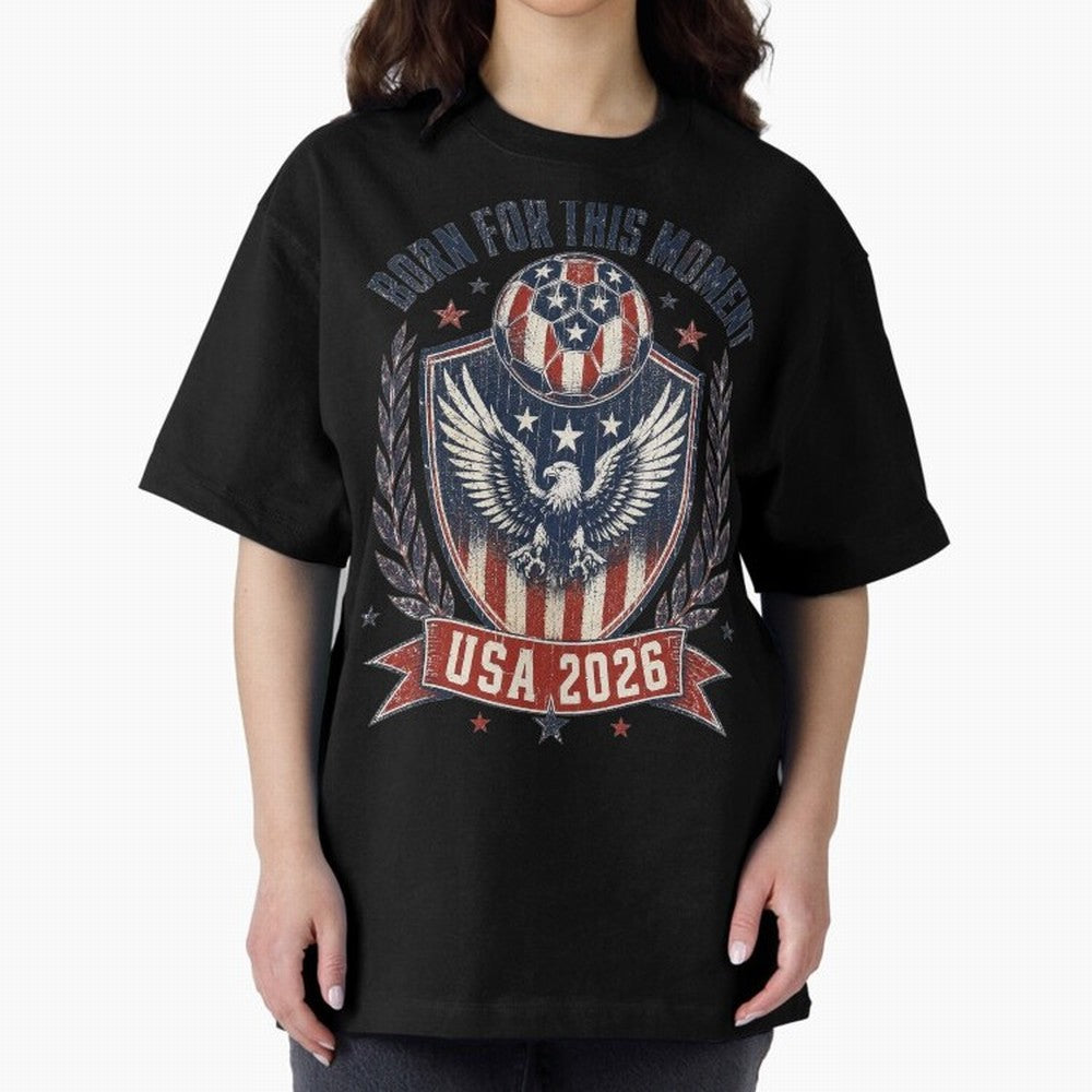 Born For This Moment USA 2026 World Cup Soccer T-Shirt Classic T-Shirt Bring World Football Passion into FIFA World Cup 2026 USA Canada Mexico for Fans of Neymar and Netherlands, Bringing Sports Nostalgia, International Competition, Famous Players