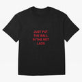 Just put the ball in the net lads Classic T-Shirt Honor Champions and Dreams in FIFA World Cup 2026 for Fans of Messi and Brazil, Bringing Retro Football Energy, Iconic Rivalries, Trophy Chase Drama and Stadium Atmosphere; Made for Die Hard