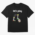 Lets play soccer Classic T-Shirt Follow the Final Road of FIFA World Cup 2026 Spirit, Built around Argentina, France and Brazil, Mbappe, Stadium Memories, Football Loyalty, International Chants and Championship Tradition; Ideal for Fans Who Follow