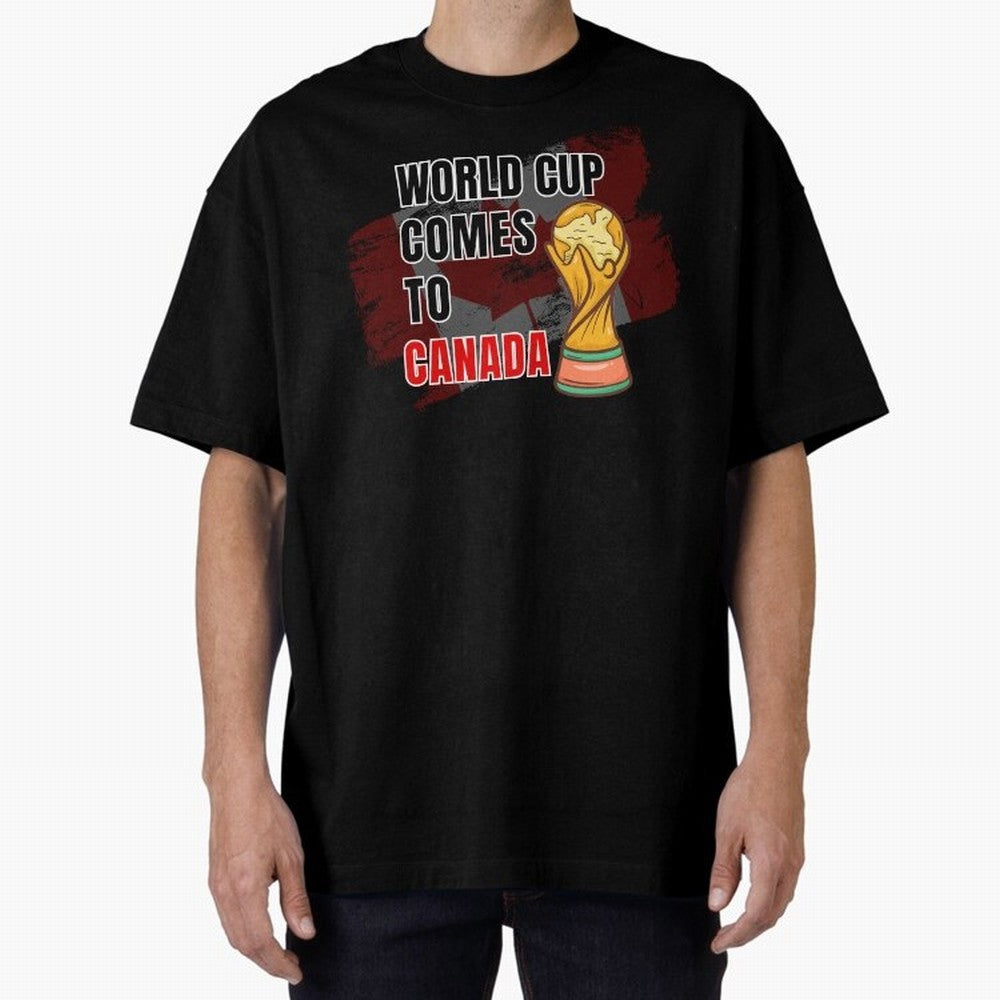 World Cup comes to Canada Classic T-Shirt Celebrate National Team Dreams in FIFA World Cup 2026 for Fans of Cristiano Ronaldo, Haaland and CR7 and France, Bringing Football History, Final Match Energy, Crowd Noise and Once in a Lifetime Moments;