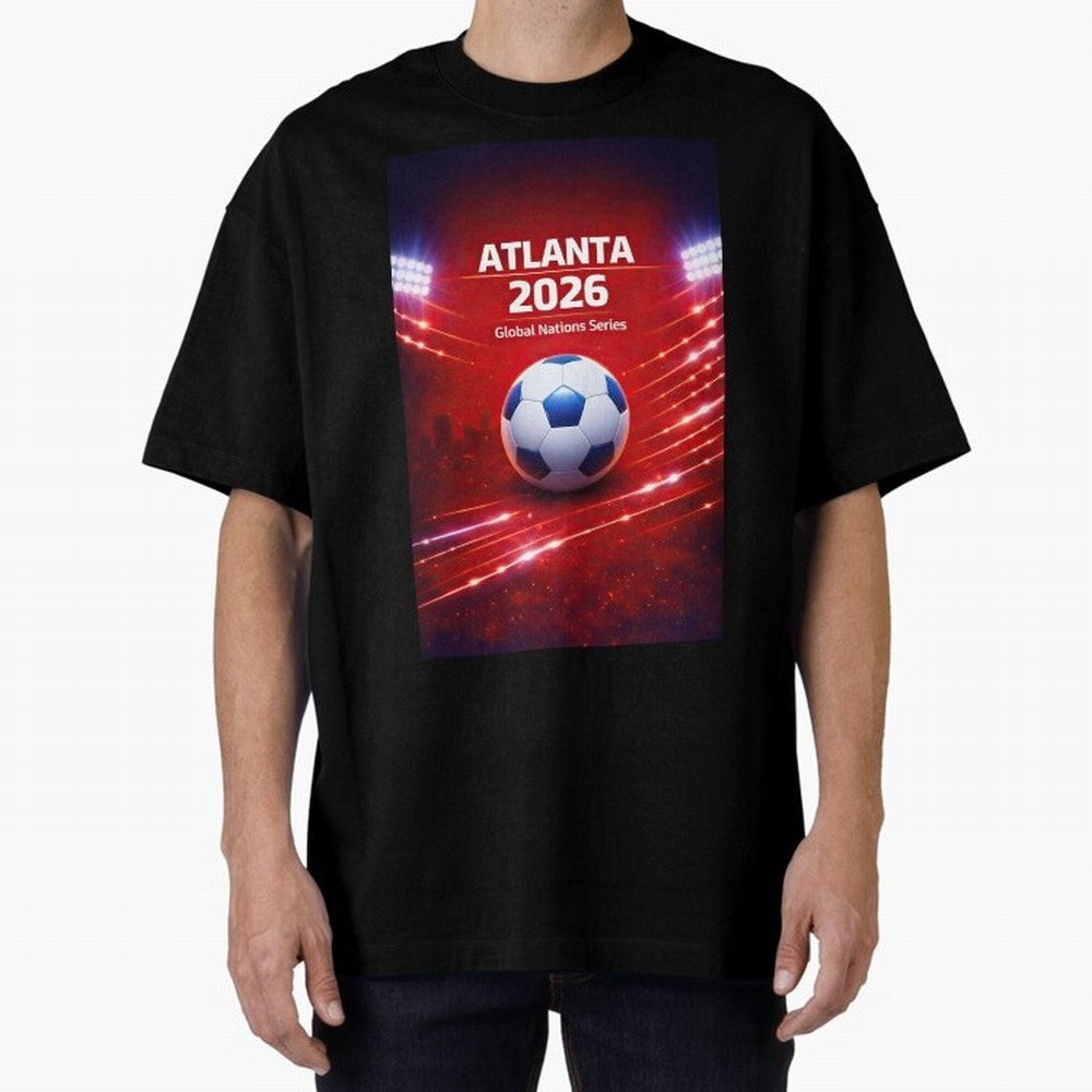 Atlanta Global Nations Series 2026 - Soccer aka Football Classic T-Shirt Live the Energy of Match Day Hype around FIFA World Cup 2026 Group Stage, Messi, Neymar and Mbappe, England and Germany, Champion Mindset, Group Stage Buzz, Knockout Tension