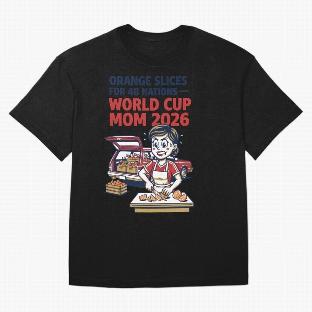 Orange Slices for 48 Nations World Cup Mom V1 Classic T-Shirt Unlock Match Day Hype around FIFA World Cup 2026, Cristiano Ronaldo, Haaland and CR7, Argentina and Brazil, Classic Soccer Heritage, Championship Pressure, Fan Loyalty and International