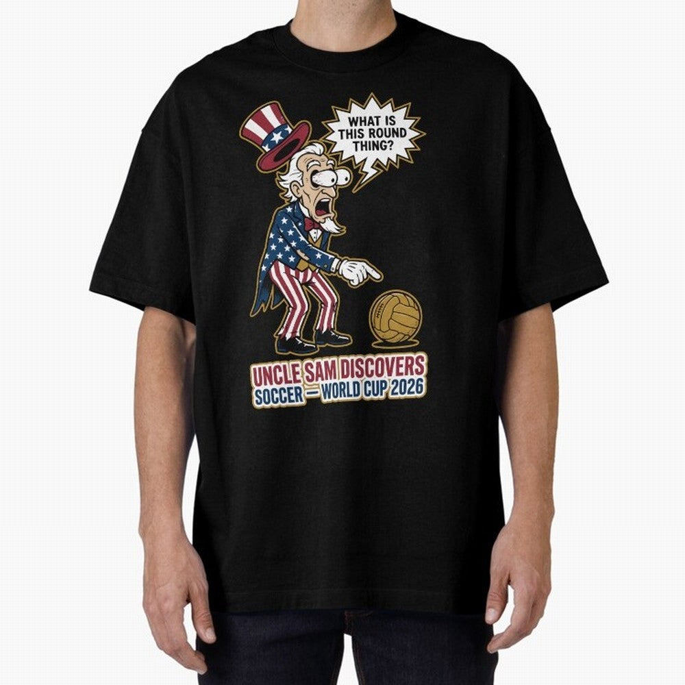 Uncle Sam Discovers Soccer ¡ª World Cup 2026 V1 Classic T-Shirt Celebrate Football Dreams Across FIFA World Cup 2026 Spirit, Connected to France, Cristiano Ronaldo, Goal Celebration Energy, Supporter Heritage, Football Icons and Worldwide
