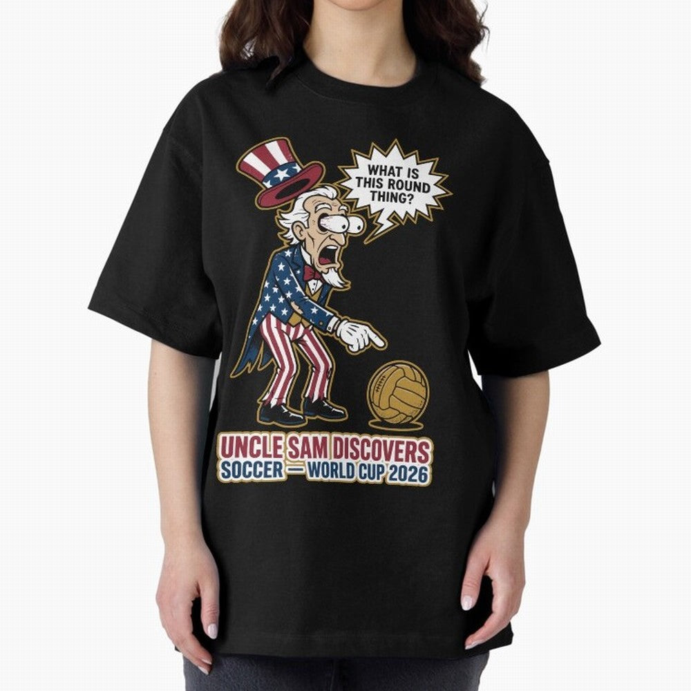 Uncle Sam Discovers Soccer ¡ª World Cup 2026 V1 Classic T-Shirt Celebrate Football Dreams Across FIFA World Cup 2026 Spirit, Connected to France, Cristiano Ronaldo, Goal Celebration Energy, Supporter Heritage, Football Icons and Worldwide