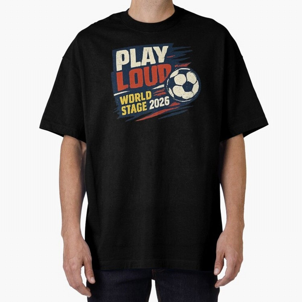 Play Loud Soccer Fan Vintage Sports Graphic 2026 Classic T-Shirt Celebrate the Stars of the FIFA World Cup 2026 Journey through CR7 and Messi Highlights, Netherlands Pride, Championship Spirit, Famous Goals, Roaring Crowds and International