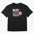 Play Loud Soccer Fan Vintage Sports Graphic 2026 Classic T-Shirt Celebrate the Stars of the FIFA World Cup 2026 Journey through CR7 and Messi Highlights, Netherlands Pride, Championship Spirit, Famous Goals, Roaring Crowds and International