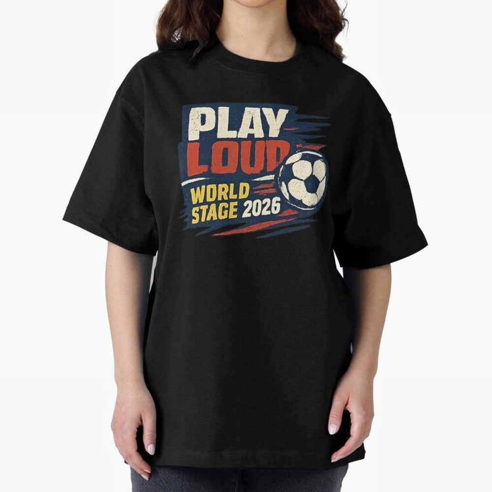 Play Loud Soccer Fan Vintage Sports Graphic 2026 Classic T-Shirt Celebrate the Stars of the FIFA World Cup 2026 Journey through CR7 and Messi Highlights, Netherlands Pride, Championship Spirit, Famous Goals, Roaring Crowds and International