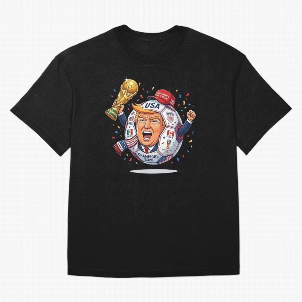Donald Trump 2026 World Cup Soccer Champion Illustration Classic T-Shirt Keep Football History Alive during the FIFA World Cup 2026 Group Stage Journey through Messi Highlights, Argentina and Brazil Pride, Football Passion, Legendary Performances,