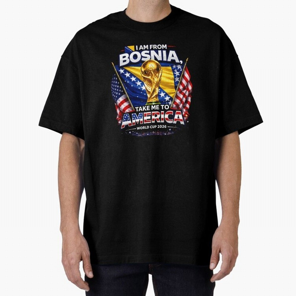 Bosnia USA World Cup 2026 - I Am From Bosnia, Take Me To America Classic T-Shirt Bring World Football Passion into Global Football Passion for FIFA World Cup 2026, Featuring Haaland, France and Portugal, Global Supporter Spirit, Legendary Goals,
