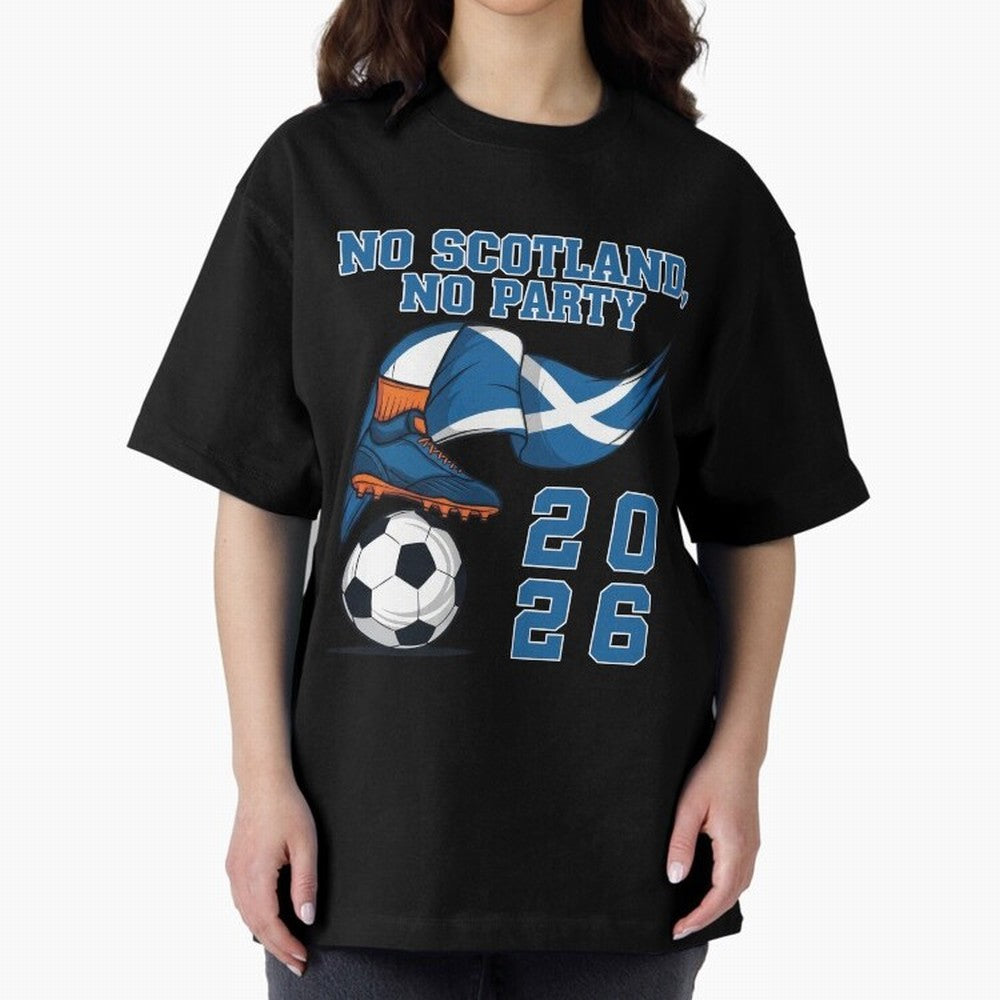 No Scotland, No Party, Scottish, Tartan Army - World Cup 2026 Classic T-Shirt Celebrate Unforgettable Nights in Match Day Hype around FIFA World Cup 2026 Group Stage, Messi, Spain, Fan Favorite Moments, National Team Passion, Big Match Drama and