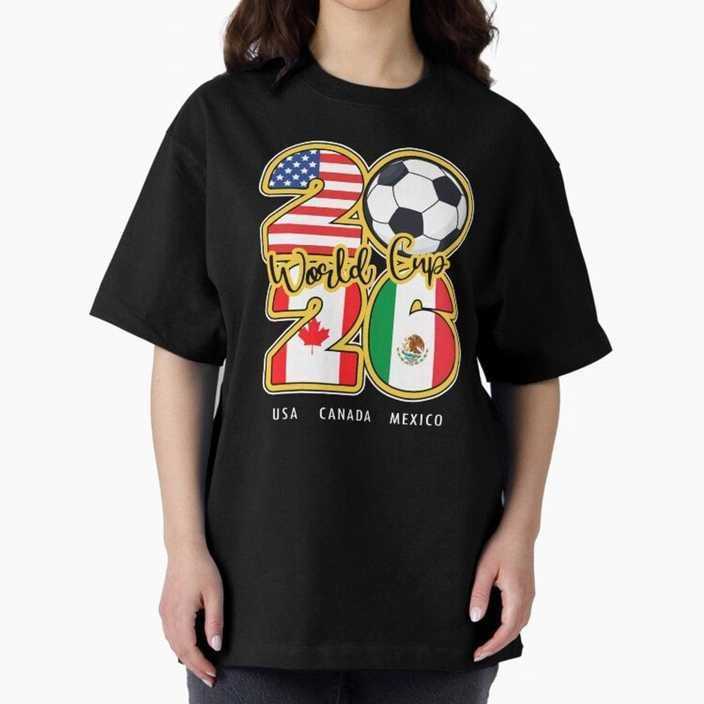 Usa Canada Mexico Soccer 2026 Oversized T-Shirt Wear the Spirit of FIFA World Cup 2026 Group Stage Built around CR7, Argentina, France and Brazil Energy, Championship Spirit, Famous Goals, Roaring Crowds and International Football Unity; Made for