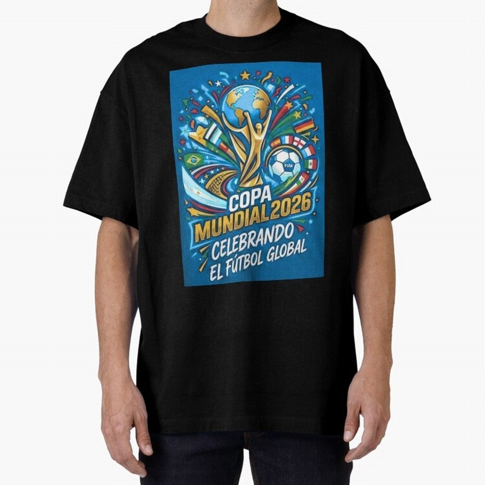 World Cup Oversized T-Shirt Keep the Match Day Mood of Global Football Passion for FIFA World Cup 2026 USA Canada Mexico, Featuring Messi, England and Germany, Soccer Culture, Superstar Moments, National Team Dreams and Competitive Fire; Made for