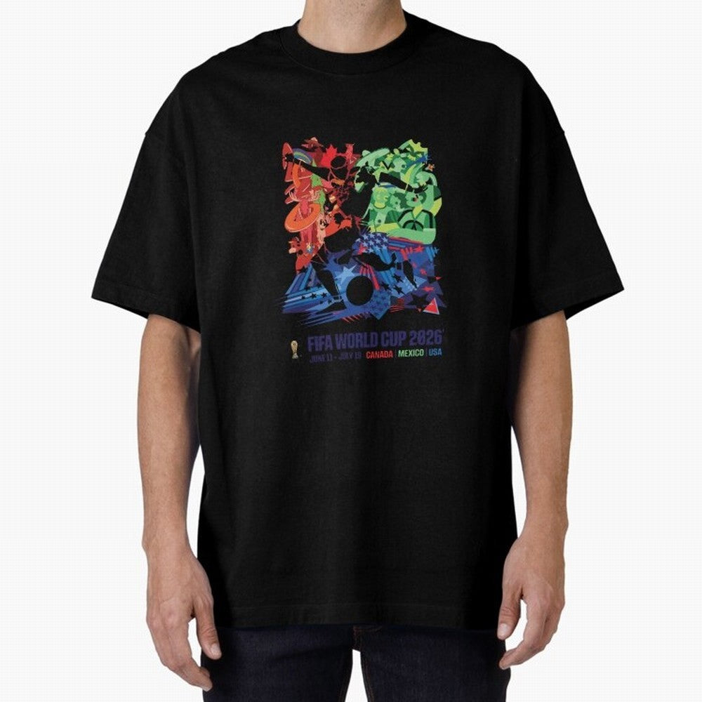 Host Nations Cultural Splash Art Oversized T-Shirt Make Every Match About Match Day Hype around FIFA World Cup 2026, Messi, CR7 and Mbappe, England, Stadium Memories, Football Loyalty, International Chants and Championship Tradition; Made for Die