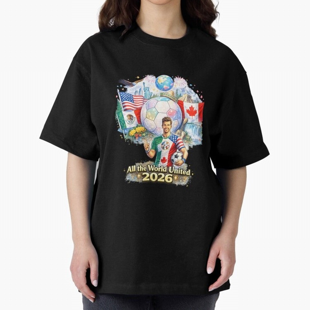 All The World United 2026 Football Design Oversized T-Shirt Celebrate Global Passion for FIFA World Cup 2026 USA Canada Mexico Centered on Messi and Cristiano Ronaldo, Brazil Energy, Classic Soccer Heritage, Championship Pressure, Fan Loyalty and