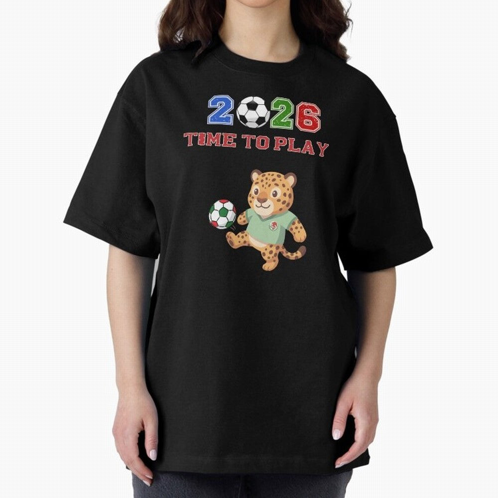 Mexico Soccer Jaguar Mascot 2026 Time To Play Football Oversized T-Shirt Represent Fans Who Live for Match Day Hype around FIFA World Cup 2026 Group Stage, Cristiano Ronaldo, Haaland and CR7, Brazil, Portugal and Argentina, Champion Mindset, Group