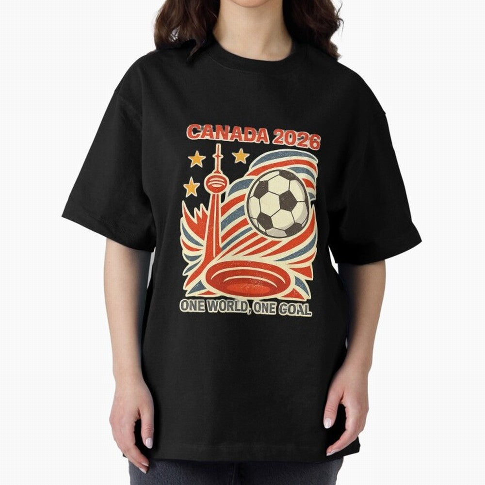 Canada 2026 ¨C One World One Goal Oversized T-Shirt Share the Excitement of Global Football Passion for FIFA World Cup 2026 Group Stage, with Haaland and Mbappe, Spain and Netherlands, Champion Mindset, Group Stage Buzz, Knockout Tension and