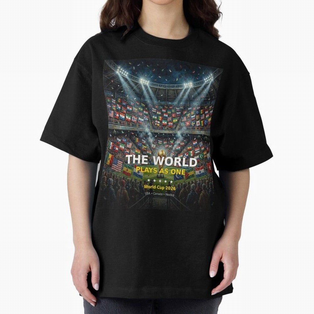 The World Plays As One - World Cup 2026 Soccer Fan Tee Oversized T-Shirt Bring Retro Soccer Energy to FIFA World Cup 2026 USA Canada Mexico Spirit, Connected to Spain and Netherlands, CR7, Tournament Hype, Historic Matchups, Family Viewing Parties