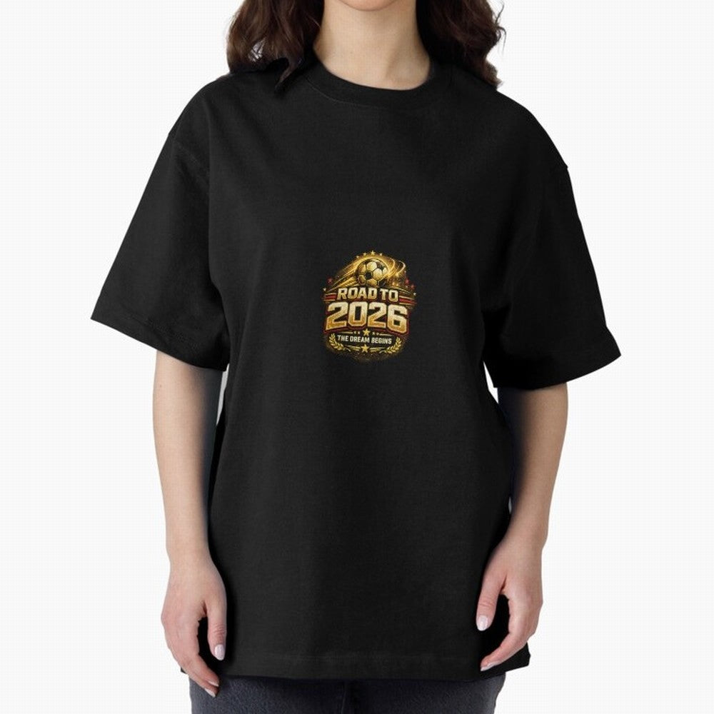 Road To 2026 Football Fan Shirt Oversized T-Shirt Bring Supporter Culture to FIFA World Cup 2026 USA Canada Mexico Spirit, Made for Portugal, Spain and Germany, Messi, Game Day Rituals, Football Legends, Country Pride and the Road to the Final;