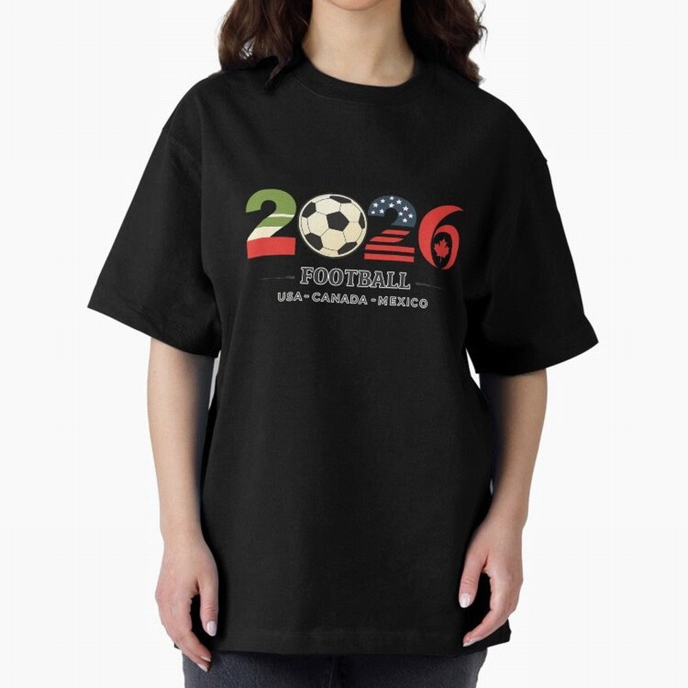 Football 2026 USA Canada Mexico Oversized T-Shirt Upgrade FIFA World Cup 2026 USA Canada Mexico for Fans of Haaland and Mbappe and Argentina, Bringing Stadium Memories, Football Loyalty, International Chants and Championship Tradition; Built for