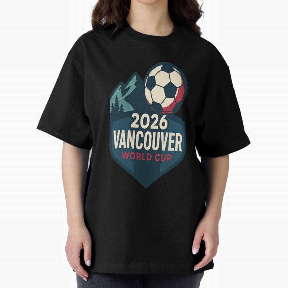 2026 Vancouver World Cup Design Oversized T-Shirt Make Your Look Match FIFA World Cup 2026 USA Canada Mexico Spirit, Inspired by France and Portugal, Neymar, Haaland and Cristiano Ronaldo, Supporter Pride, Iconic Celebrations, Legendary Names and